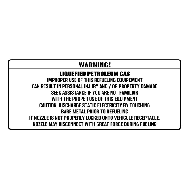 DECAL,FUEL FILL CAUTION,PROPANE,FPCV,ENG