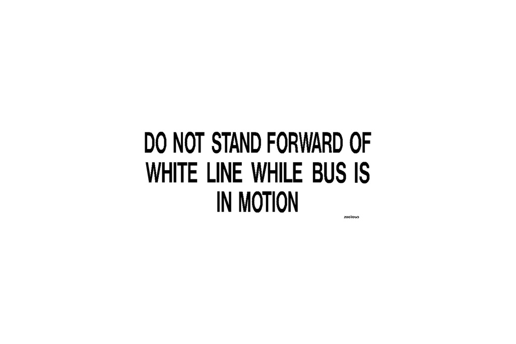 Decal Do Not Stand Fwd Of Line While Bus