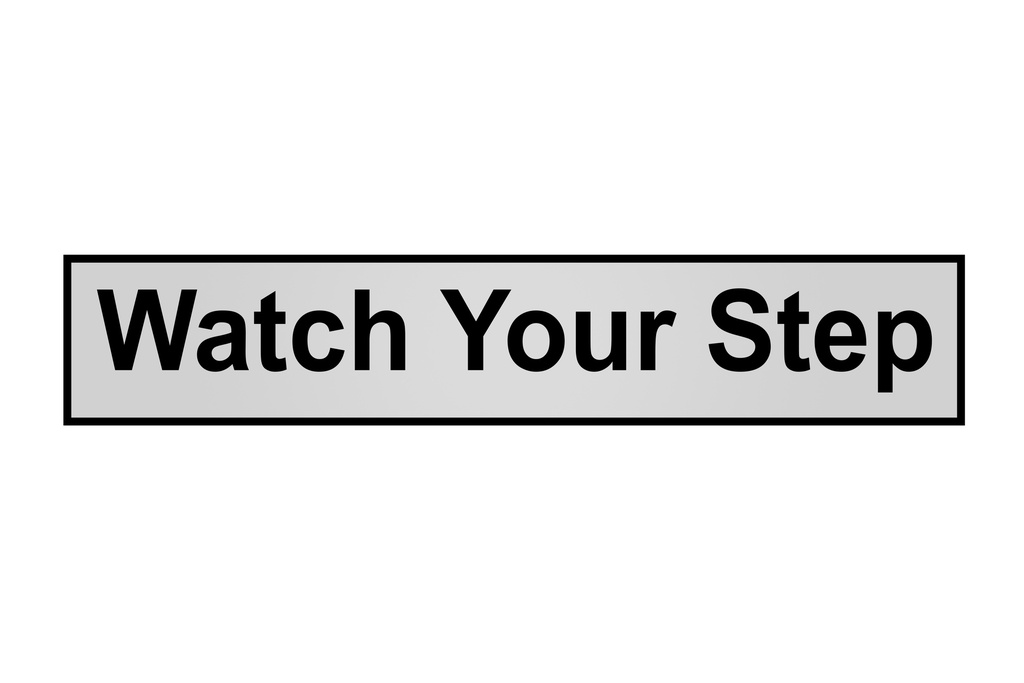 Decal¨Watch Your Step¨