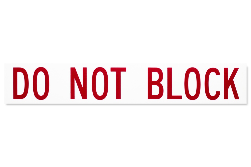 Decal,Do Not Block,1"X6",Red/Clear
