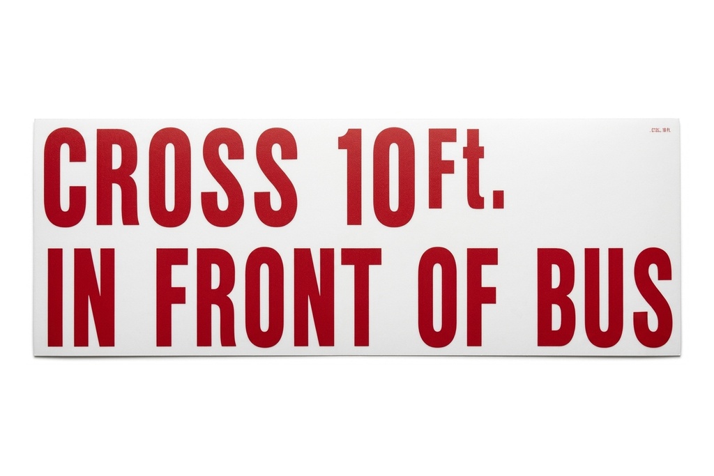 Cross 10 Feet Of Bus-Red On White