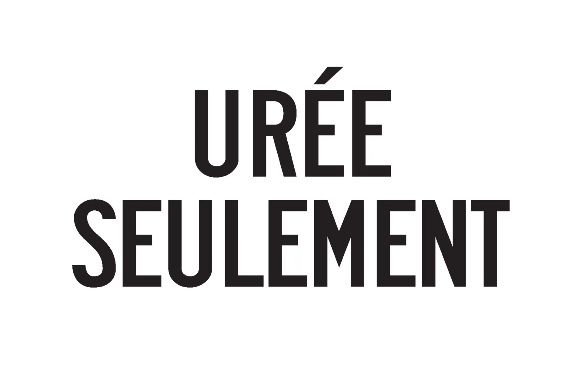 Decal "Uree Seulement" Small Kiss-Cut