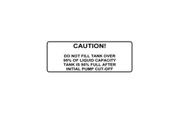 Do Not Fill Tank Over 95% Of Liquid Cap